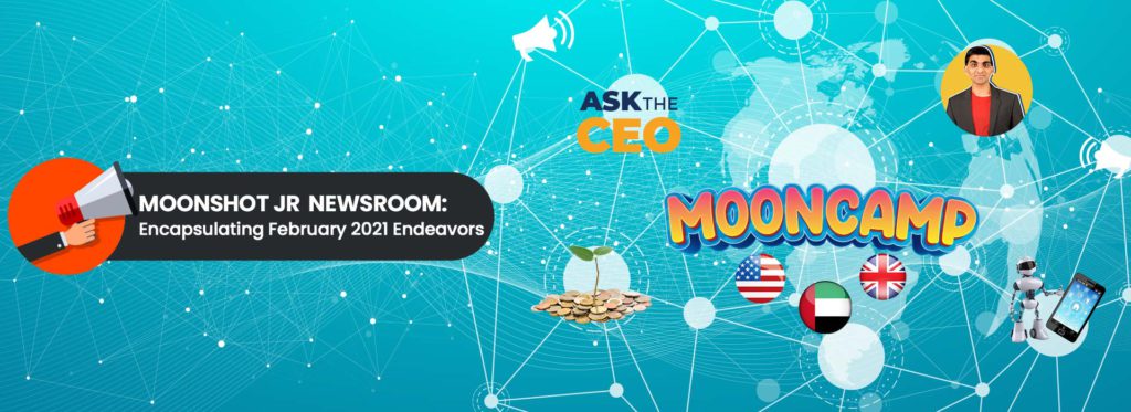 Moonpreneur News in Feb 2021