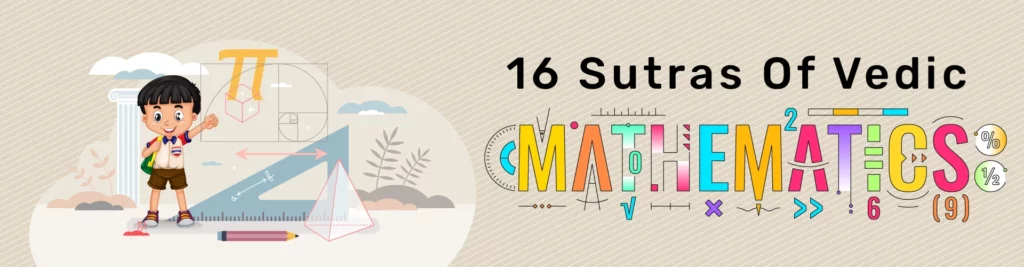 16 sutras of Vedic Math