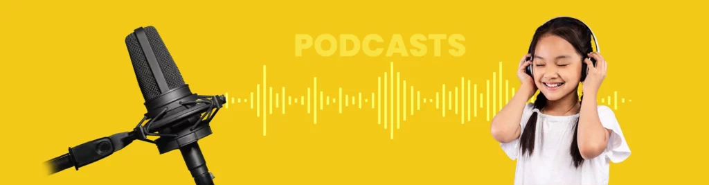 Best Podcasts for Kids