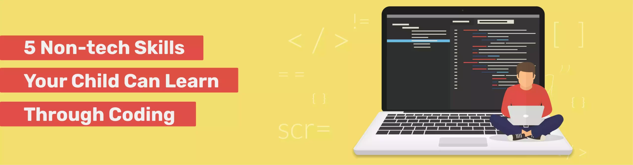 Non-tech Skills Your Child Can Learn Through Coding