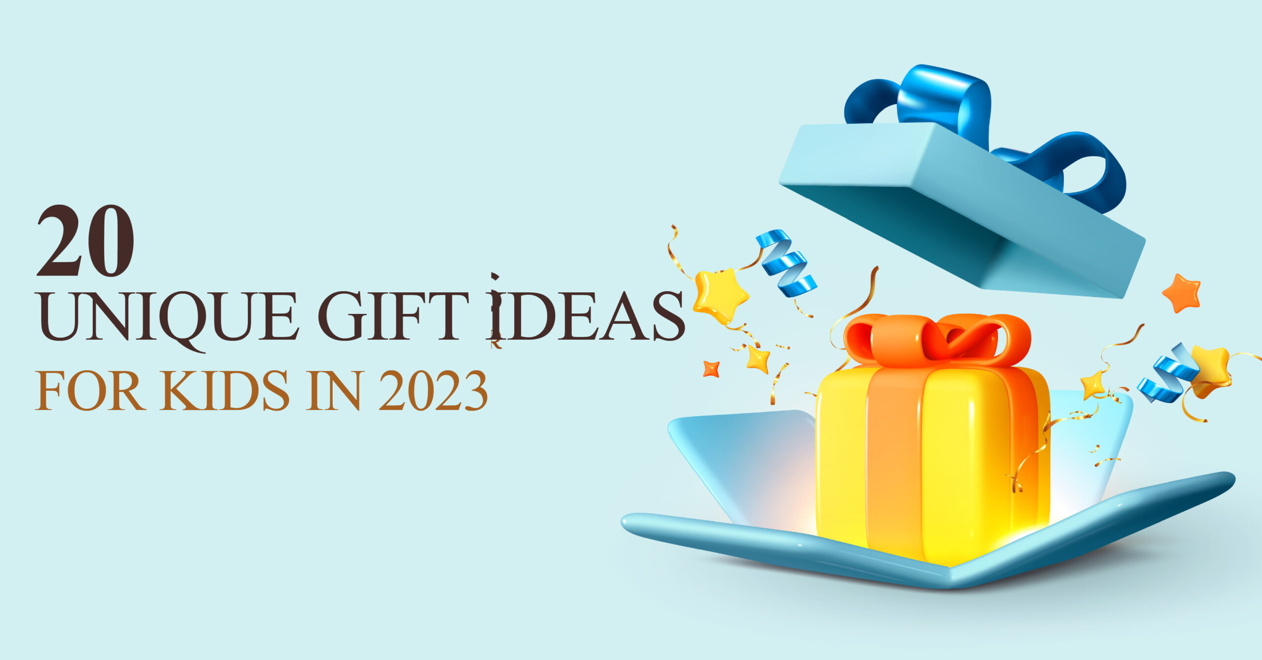 Top 20 Unique Gift Ideas for Kids in 2024