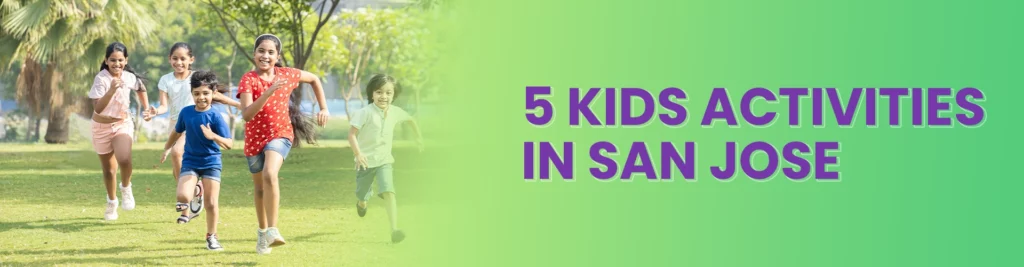 kids-activities-in-san-jose