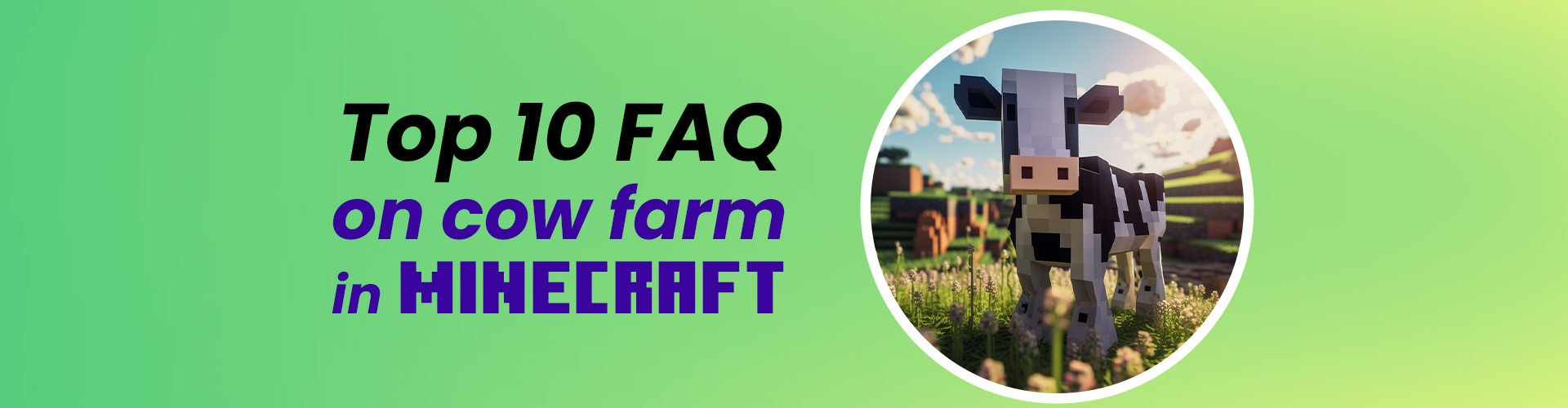 Faq on Cow Farm In Minecraft