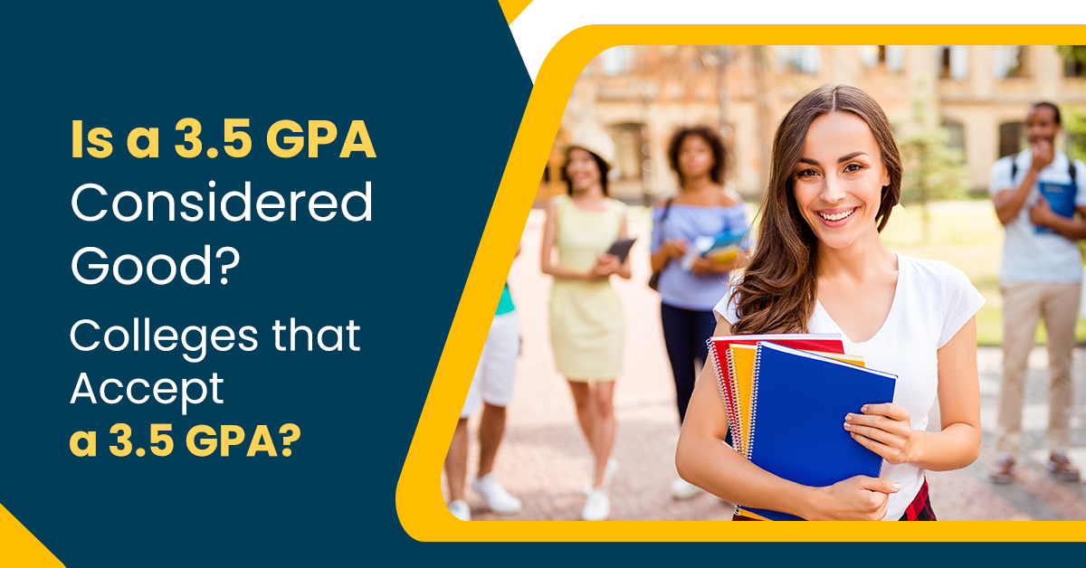 Is a 3 5 gpa considered good