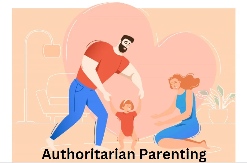 Authoritarian Parenting