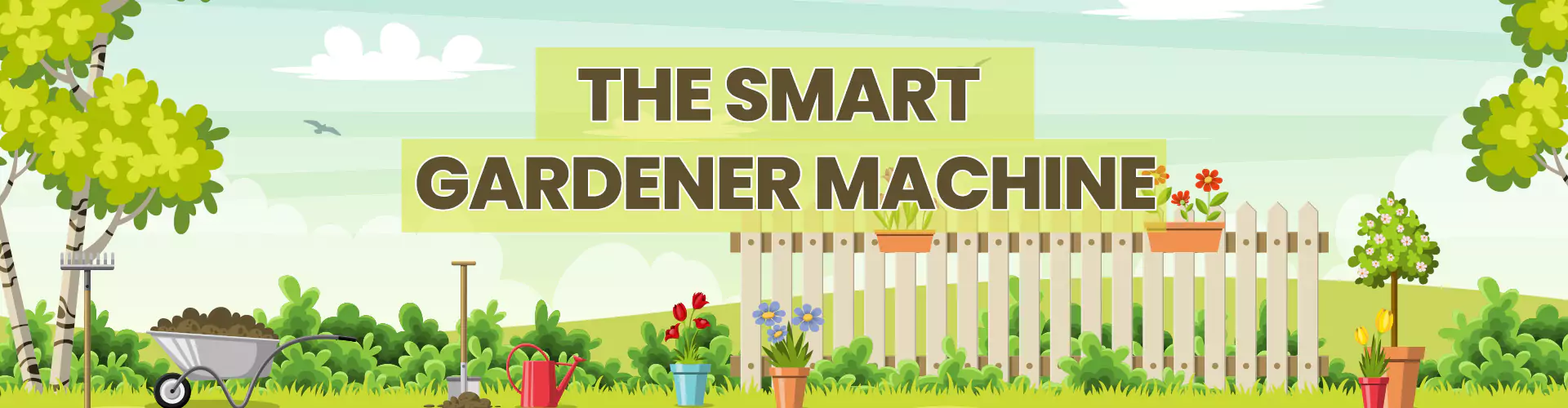 THE SMART GARDENER MACHINE