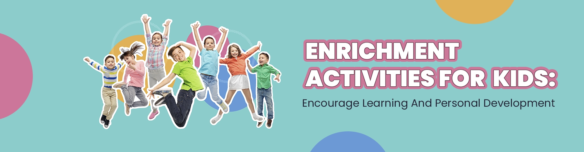 Enrichment activities for kids