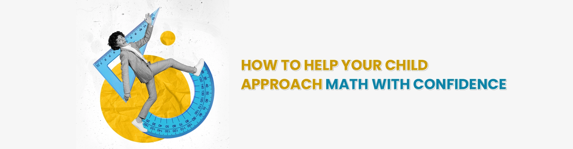 How to Help Your Child Approach Math with Confidence