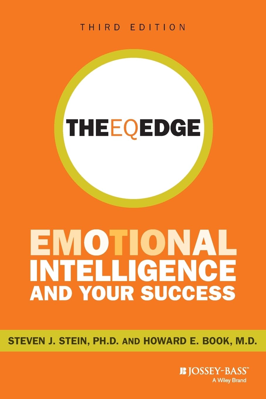 "The EQ Edge: Emotional Intelligence and Your Success"