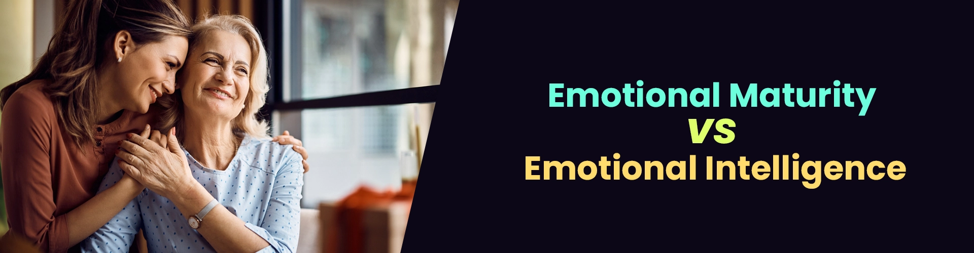 Emotional Intelligence vs Emotional Maturity