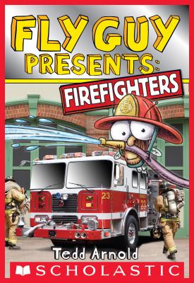 Fly Guy Presents: Firefighters