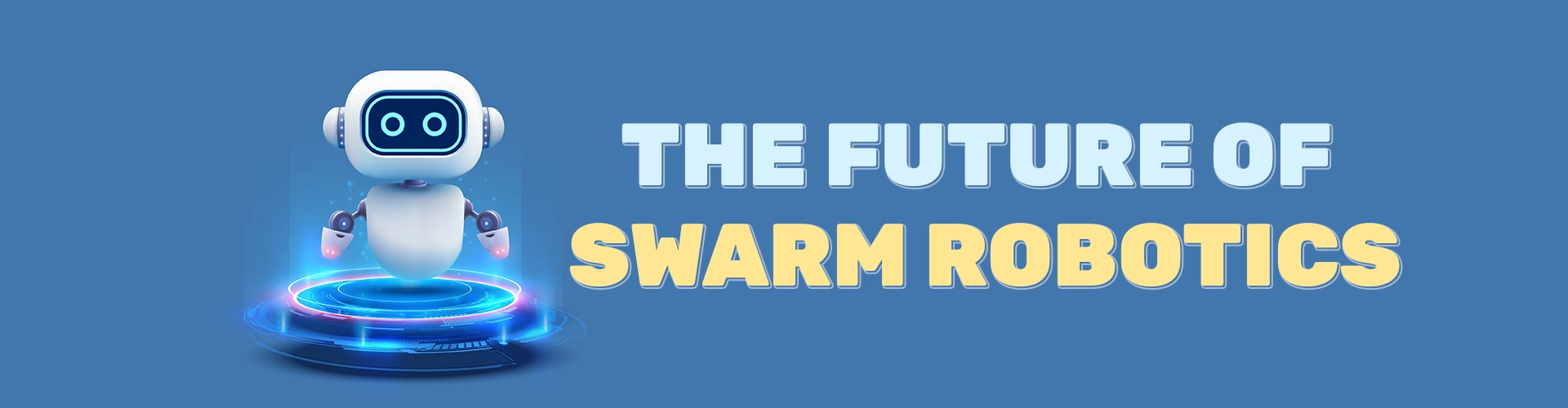 Future of Swarm Robotics