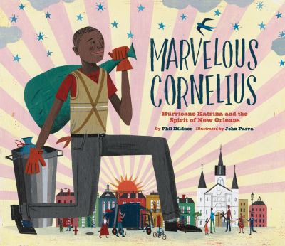 Marvelous Cornelius: Hurricane Katrina and the Spirit of New Orleans