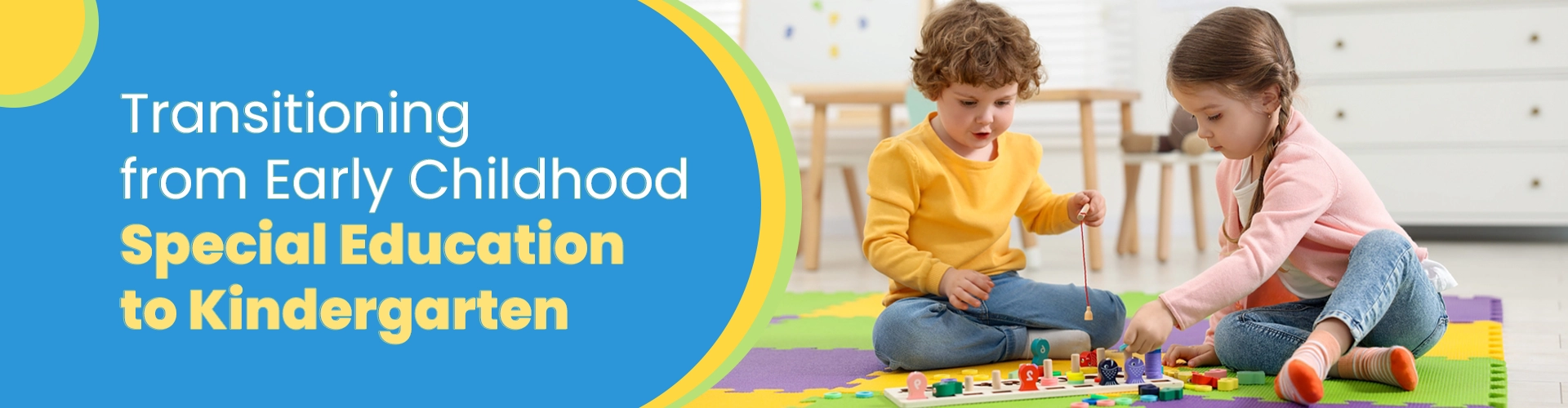 Transitioning from Early Childhood Special Education to Kindergarten