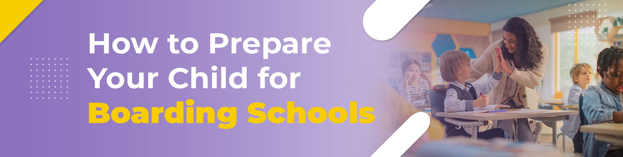How to Prepare Your Child for Boarding Schools