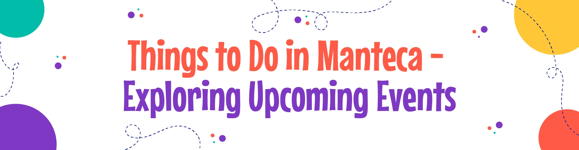 Events in Manteca