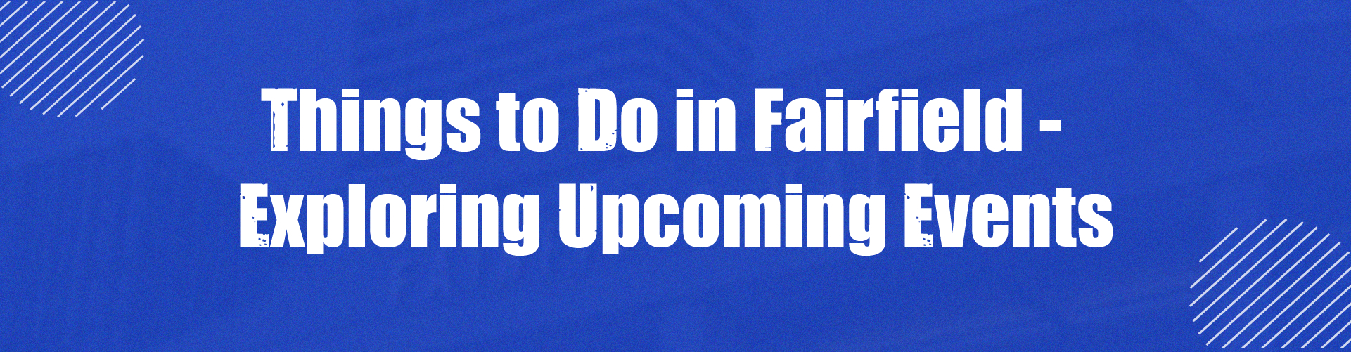 Events In Fairfield