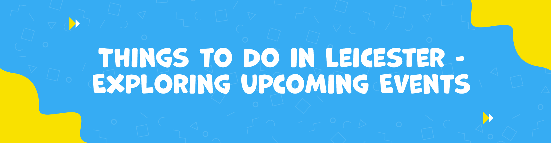 Fun Things To Do In Leicester
