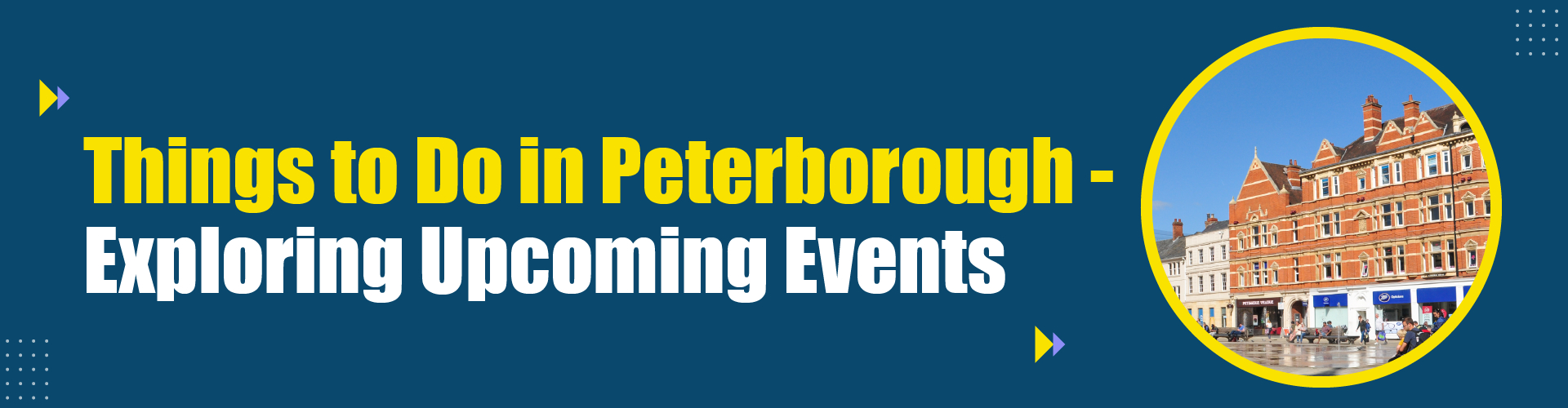 Things To Do in Peterborough