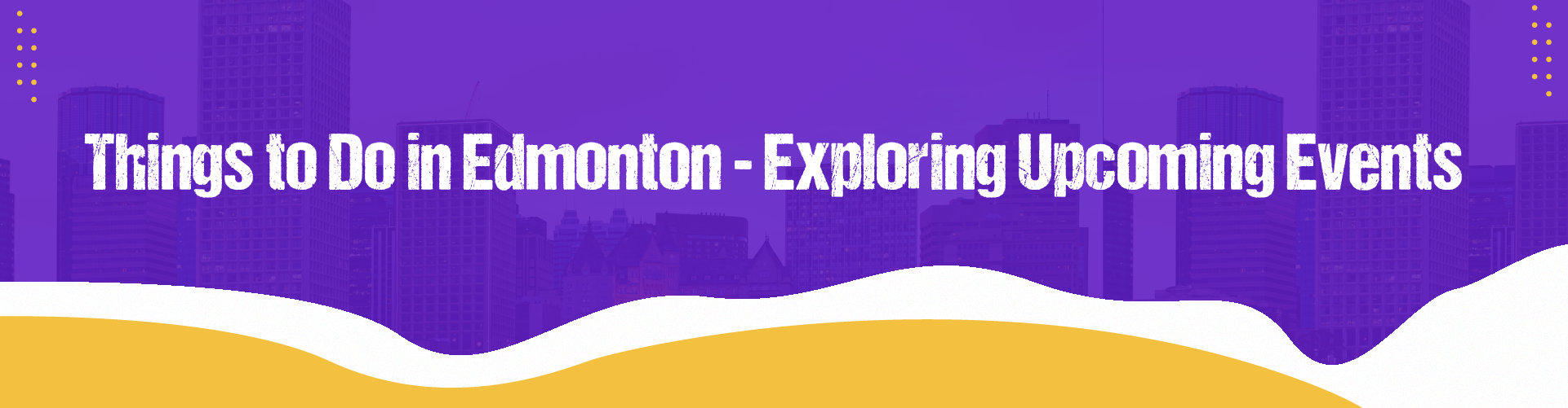 Things To Do In Edmonton