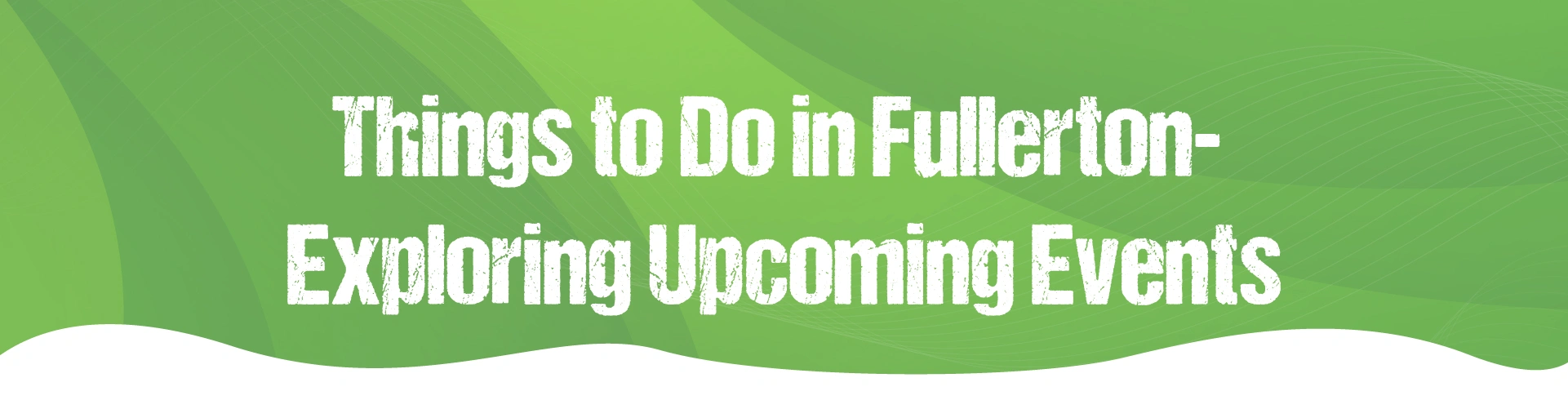 Events in Fullerton