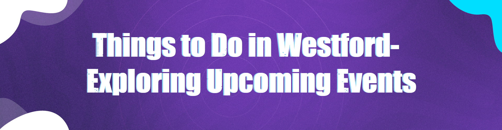 Events in Westford