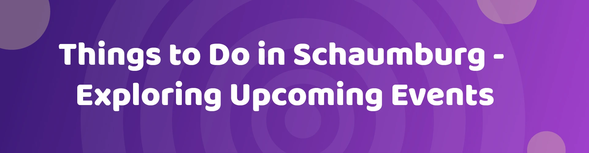 Things To Do In Schaumburg
