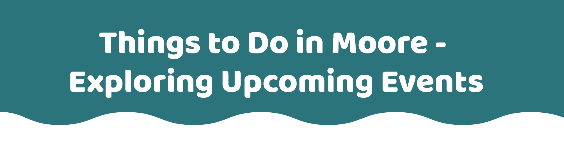 Events In Moore