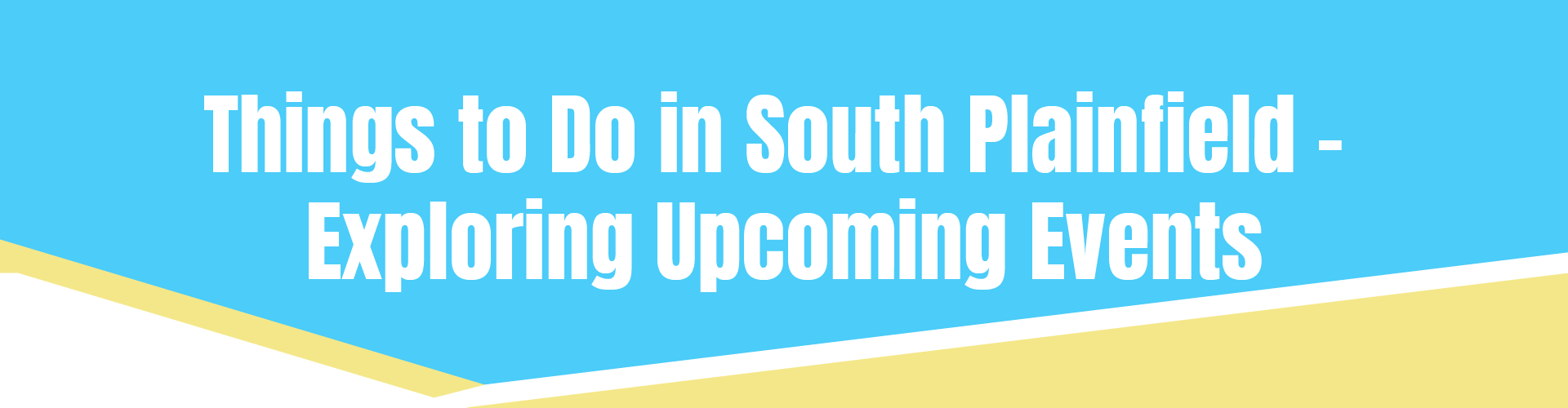 Things to Do in South Plainfield - Exploring Upcoming Events