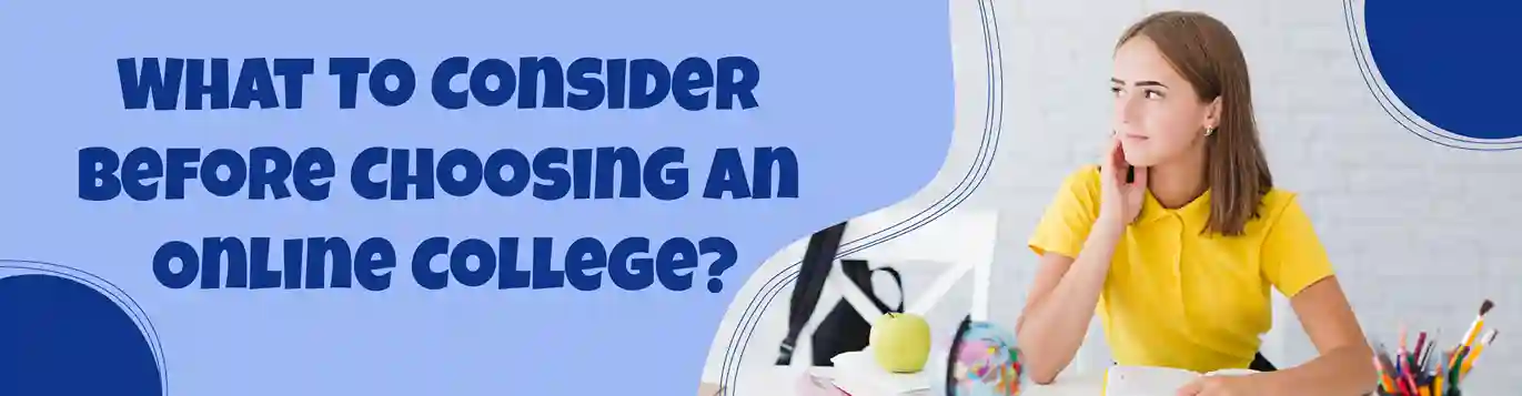 What To Consider Before Choosing an Online College