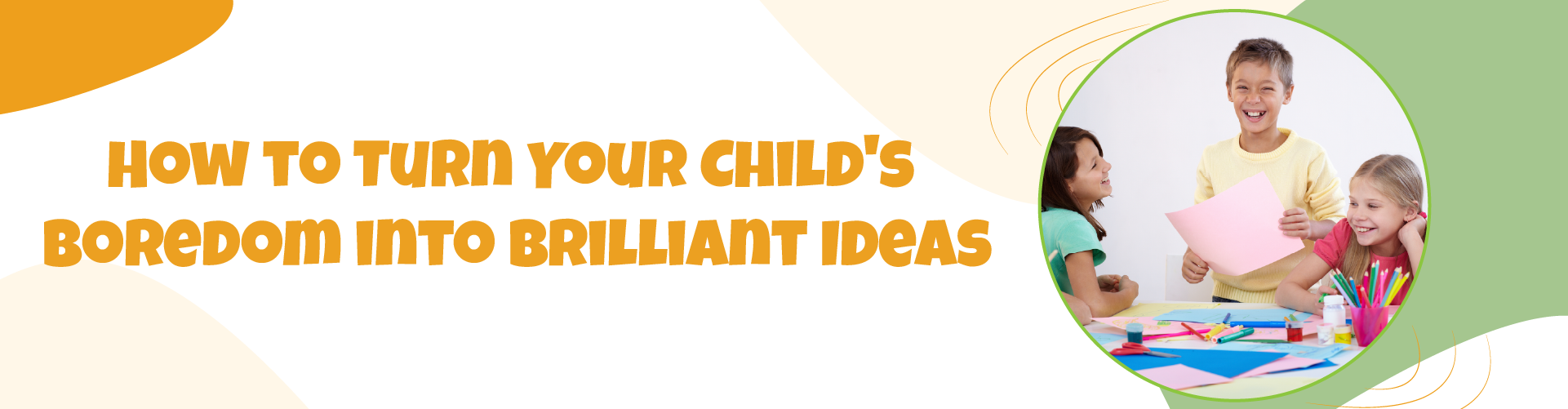 Brilliant Ideas
