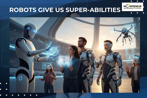Can Robots Give Us Super-Abilities
