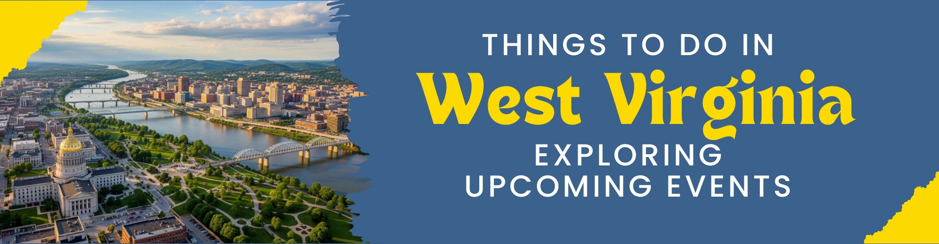 Things to Do in West Virginia- Exploring Upcoming Events