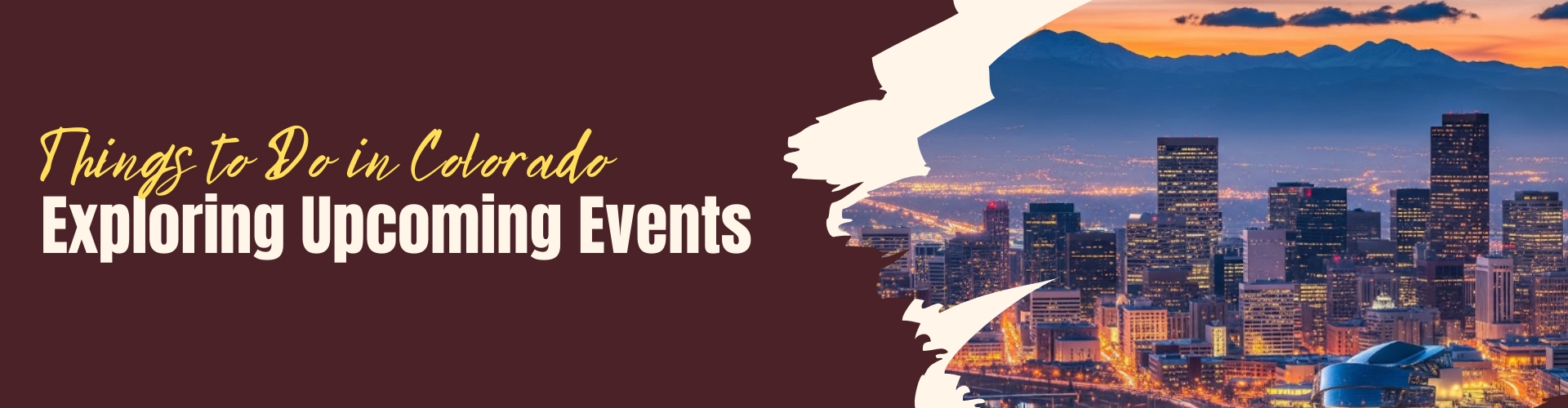 Things to Do in Colorado – Exploring Upcoming Events