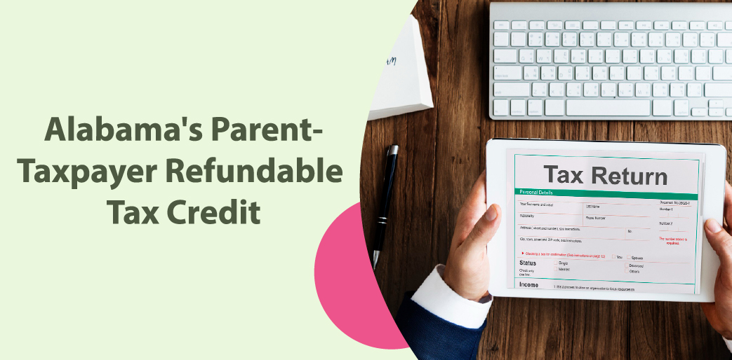 Alabama's Parent-Taxpayer Refundable Tax Credit