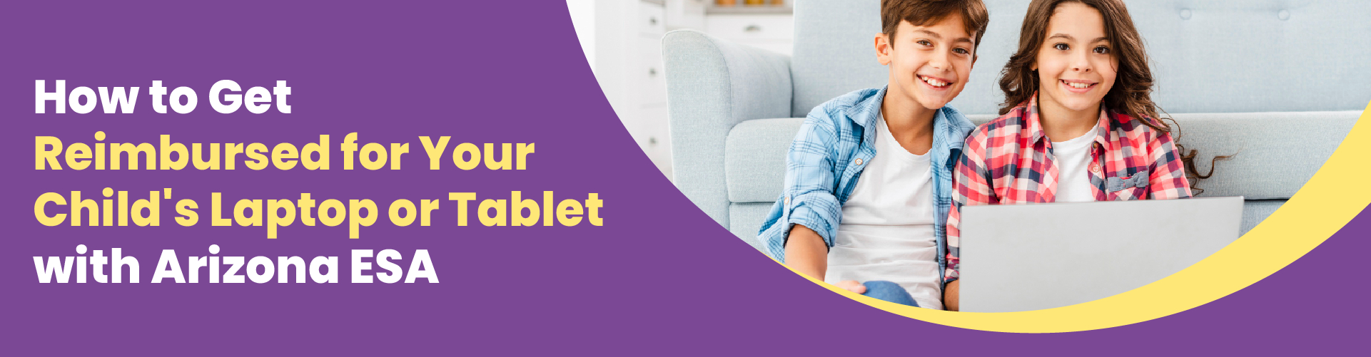How to Get Reimbursed for Your Child's Laptop or Tablet with Arizona ESA