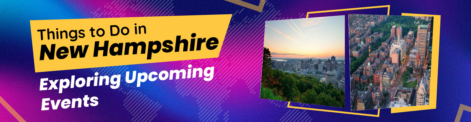 Things to Do in New Hampshire