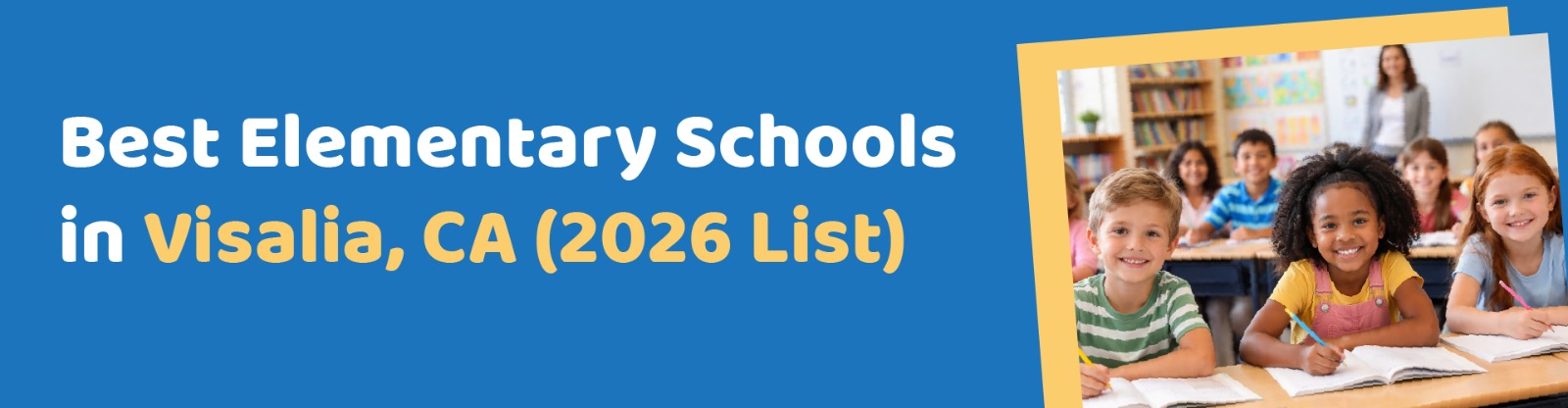 Best Elementary Schools in Visalia, CA