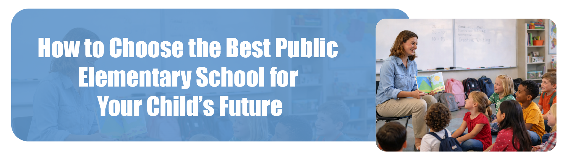 How to Choose the Best Public Elementary School for Your Child’s Future