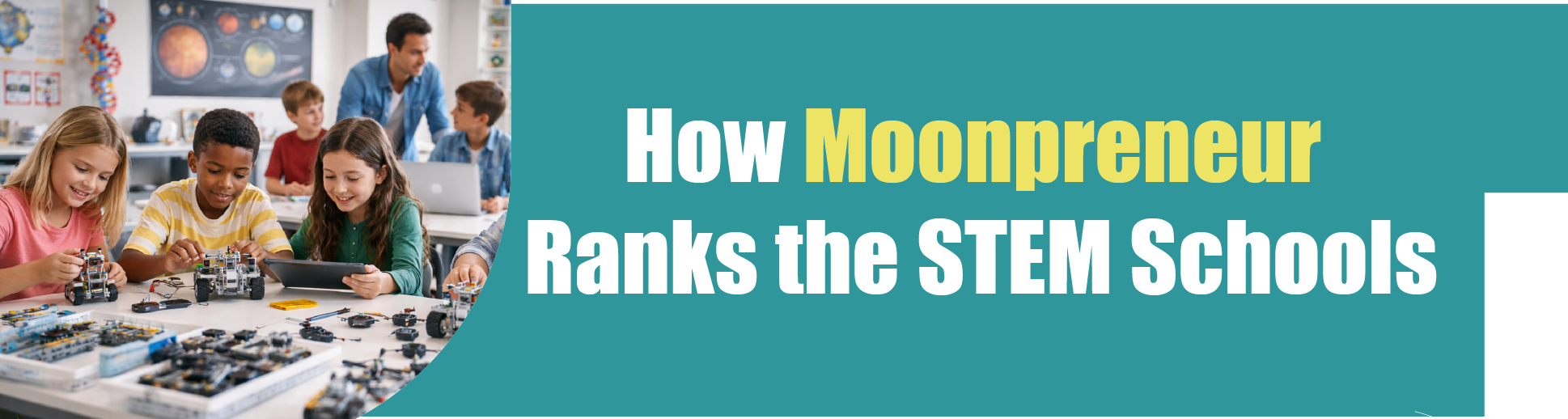 How Moonpreneur Ranks the STEM Schools