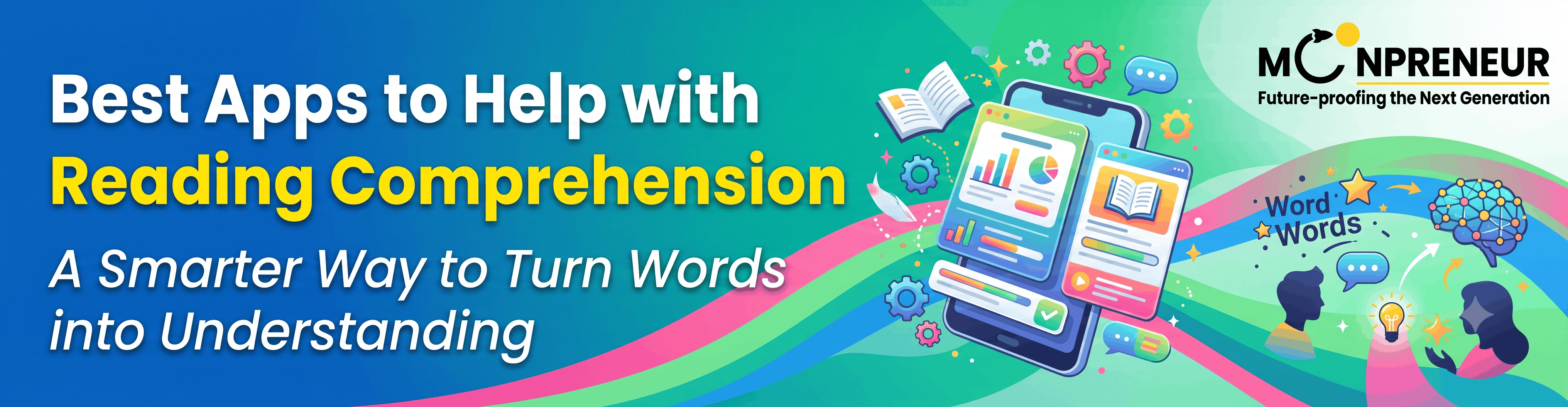 Best Apps To Help With Reading Comprehension