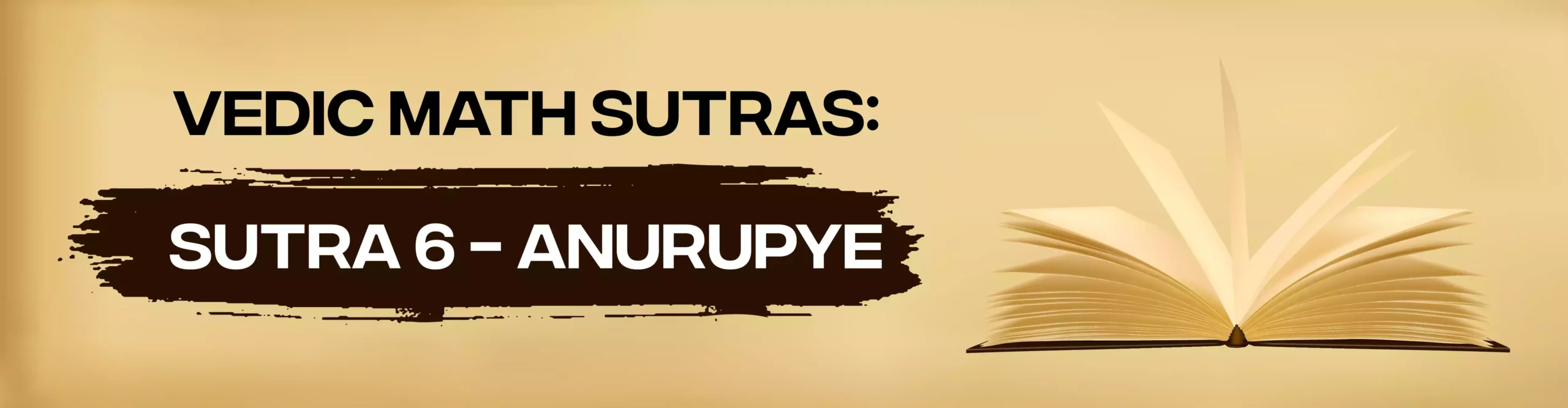 Vedic Math Sutra 6: Anurupye