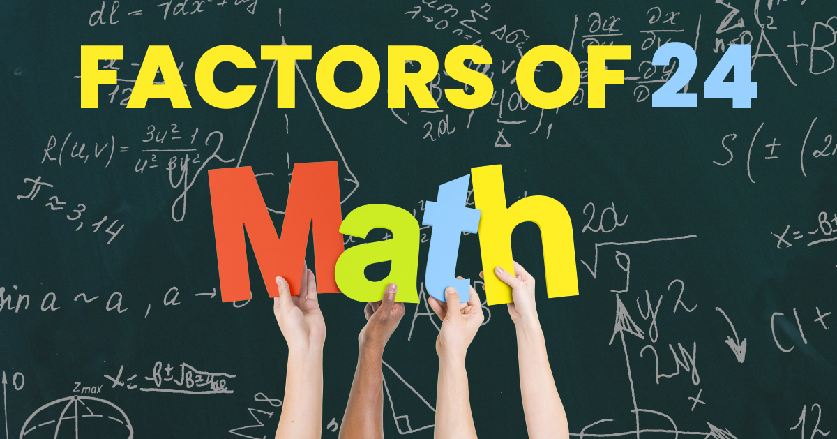 Factors of 24: A Fun and Easy Guide