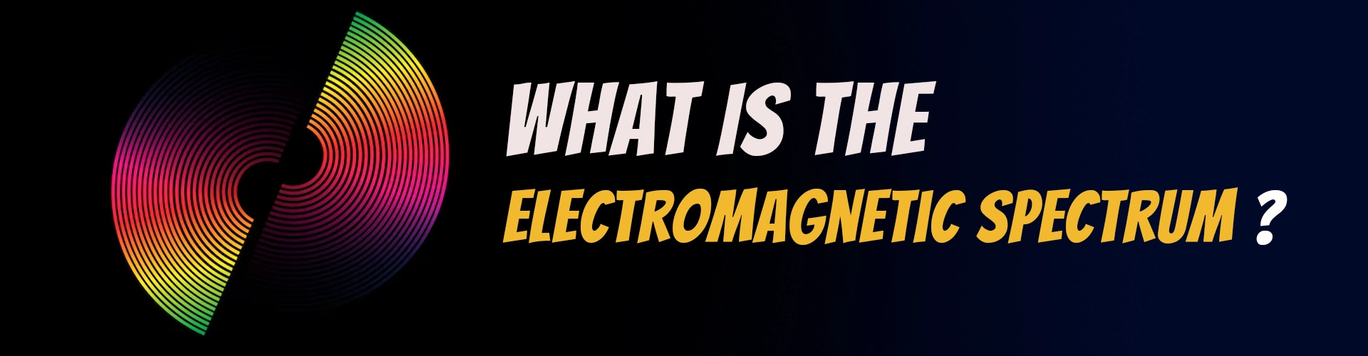 What Is the Electromagnetic Spectrum?