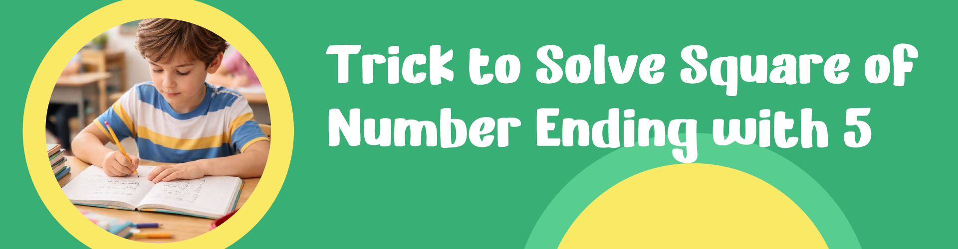 Squaring Numbers Ending in 5
