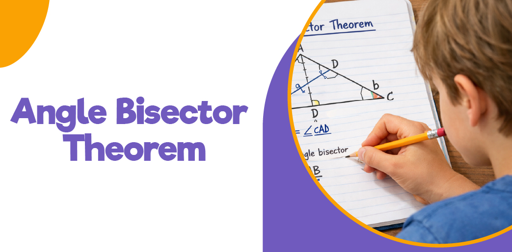 Formula and Proof of Angle Bisector Theorem