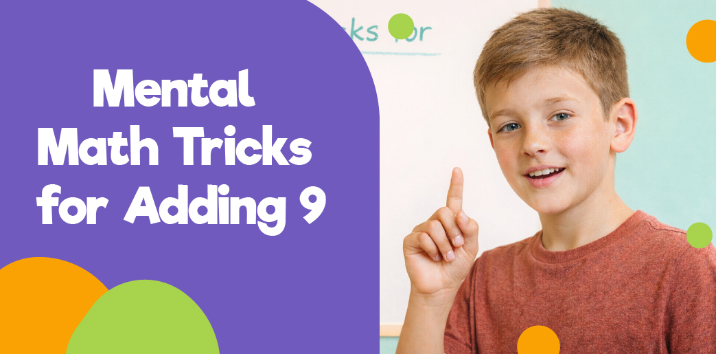 Addition of 9 with a Two-Digit Number - Easy Tricks