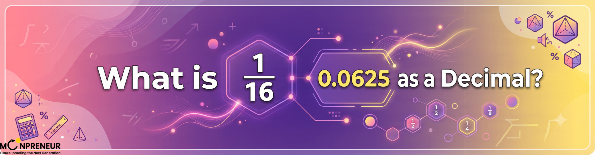 What Is 1/16 As A Decimal
