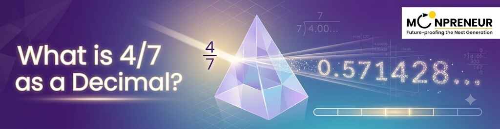 What is 4/7 as a Decimal?