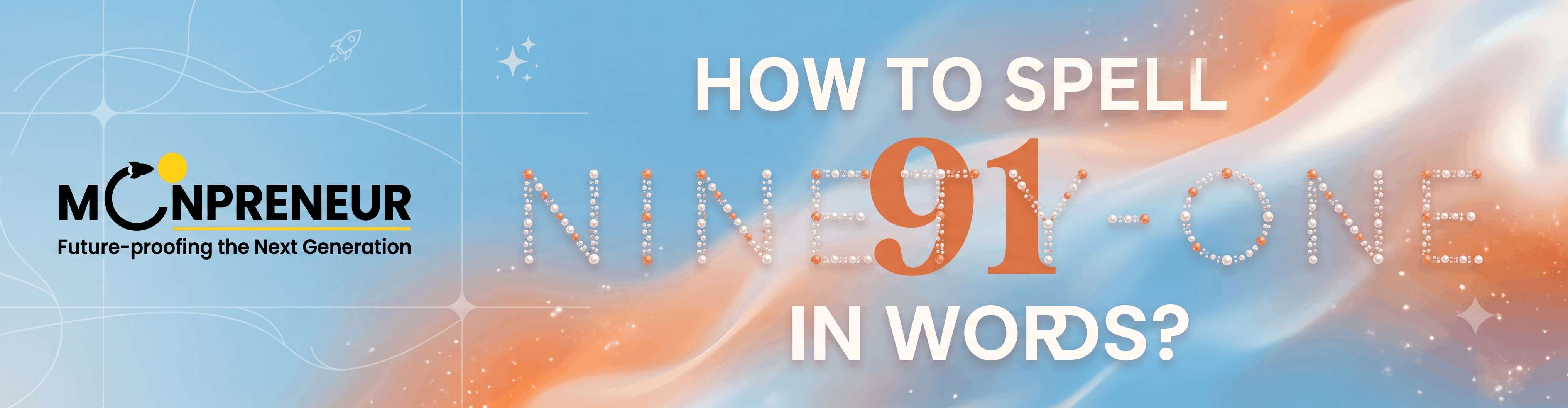 How to Spell 91 in Words